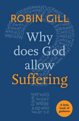 Robin Gill - Why Does God Allow Suffering?: Little Book of Guidance