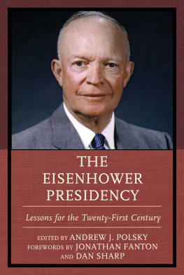 Andrew J. Polsky - The Eisenhower Presidency: Lessons for the Twenty-First Century