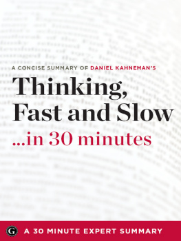 30 Minute Expert Summary - Thinking, Fast and Slow by Daniel Kahneman