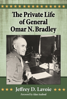 Jeffrey D. Lavoie The Private Life of General Omar N. Bradley