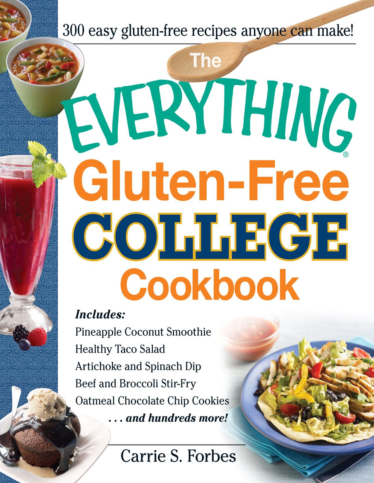 THE GLUTEN-FREE COLLEGE COOKBOOK Carrie S Forbes Avon - photo 1