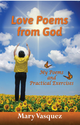 Mary Vasquez - Love Poems from God: My Poems and Practical Exercises