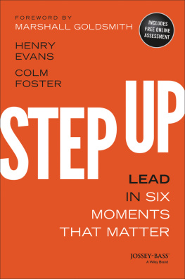 Henry Evans - Step Up: Lead in Six Moments That Matter