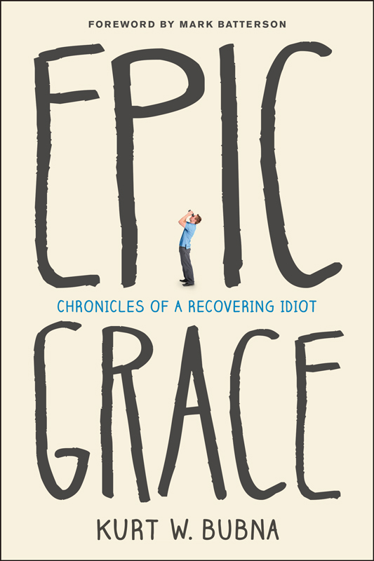 ADVANCE PRAISE FOR EPIC GRACE Epic Grace is a highly readable intensely - photo 1