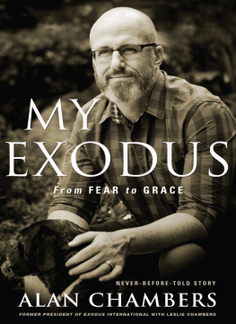 Alan Chambers - My Exodus: Leaving the Slavery of Religion, Loving the Image of God in Everyone