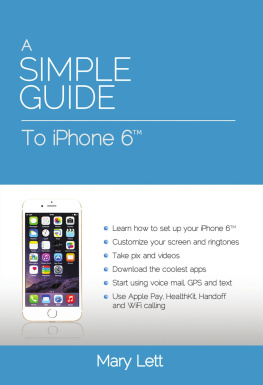 Mary Lett - A Simple Guide to IPhone 6