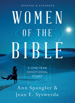 Ann Spangler - Women of the Bible: A One-Year Devotional Study