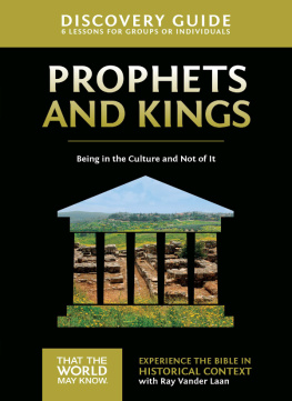 Ray Vander Laan - Prophets and Kings Discovery Guide: Being in the Culture and Not of It