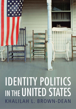 Khalilah L. Brown-Dean - Identity Politics in the United States
