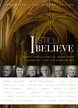 Zondervan I (Still) Believe: Leading Bible Scholars Share Their Stories of Faith and Scholarship