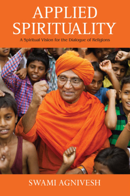 Swami Agnivesh - Applied Spirituality: A Spiritual Vision for the Dialogue of Religions