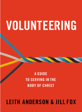 Leith Anderson - Volunteering: A Guide to Serving in the Body of Christ