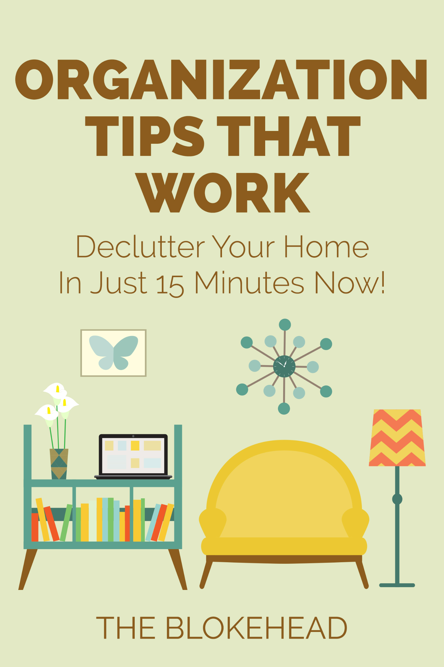 Organization Tips That Work Declutter Your Home In Just 15 Minutes Now - photo 1