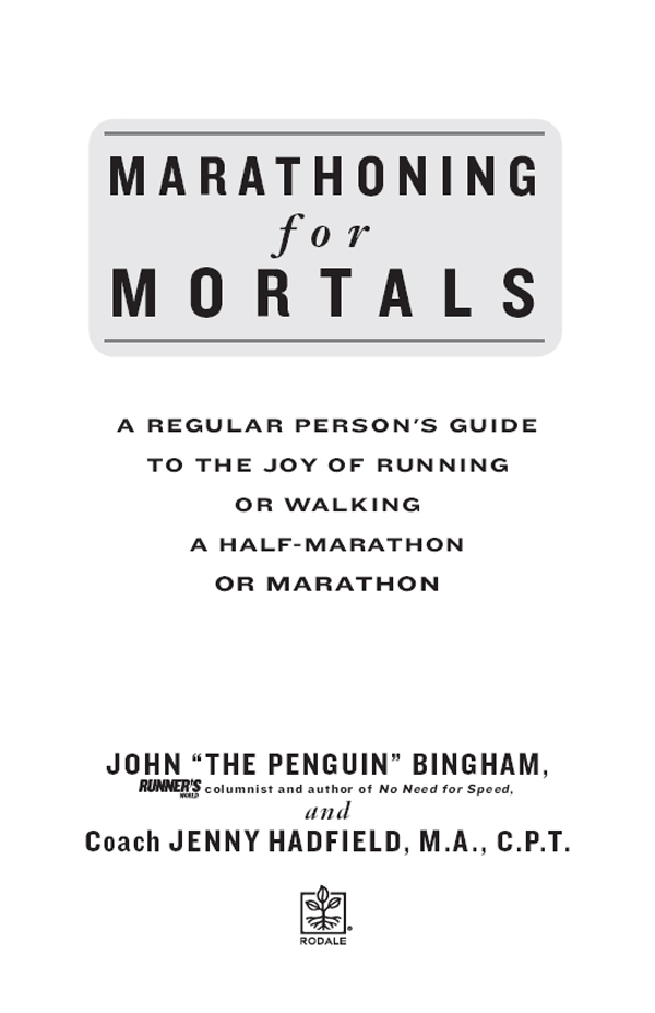 At the end of every marathon training run I recite the Penguin mantra The - photo 2