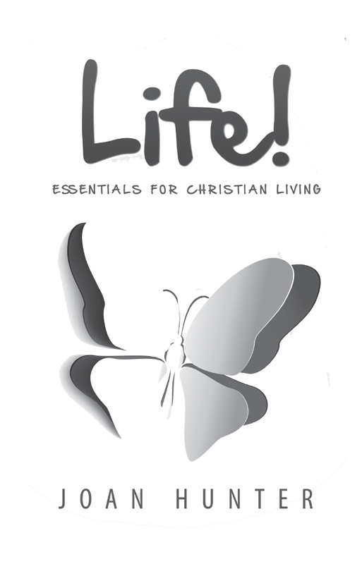 Life Essentials for Christian Living 2014 Joan Hunter ISBN - photo 1