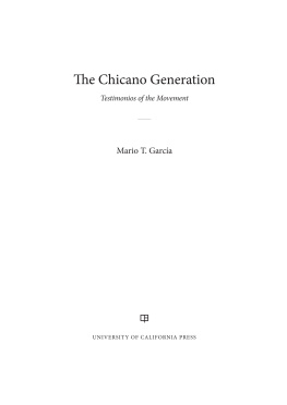 Mario T. García - The Chicano Generation: Testimonios of the Movement
