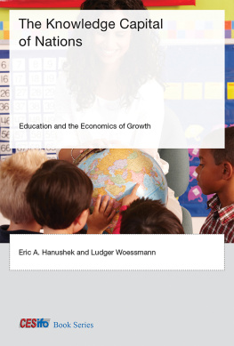 Eric A. Hanushek - The Knowledge Capital of Nations: Education and the Economics of Growth