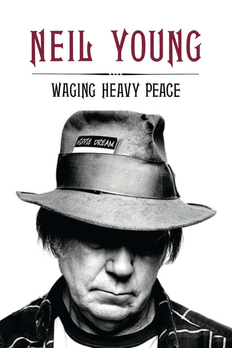 Waging Heavy Peace A Hippie Dream NEIL YOUNG BLUE RIDER PRESS a member of - photo 1