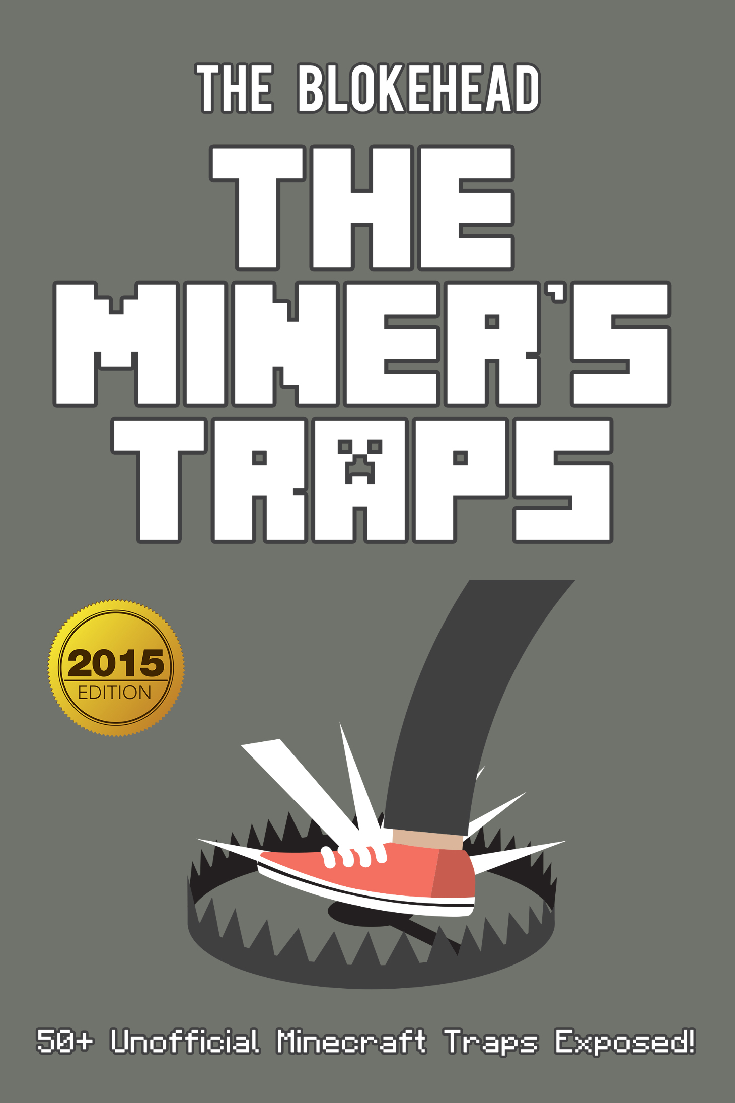 The Miners Traps 50 Unofficial Minecraft Traps Exposed The Blokehead - photo 1