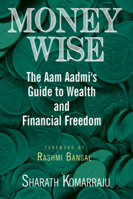 Sharath Komarraju Money Wise: Aam Aadmis Guide to Wealth and Financial Freedom
