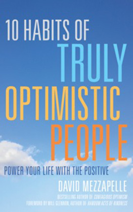 David Mezzapelle 10 Habits of Truly Optimistic People: Power Your Life with the Positive