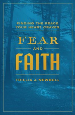 Trillia J. Newbell - Fear and Faith: Finding the Peace Your Heart Craves