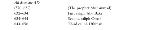 All dates are AD 570-632 The prophet Muhammad 632-634 First caliph Abu - photo 19