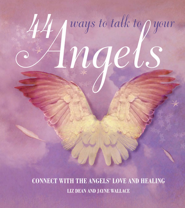 ways to talk to your Angels ways to talk to your Angels CONNECT WITH THE - photo 1