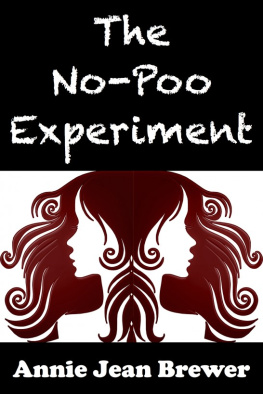 Annie Jean Brewer - The No Poo Experiment: Can You Really Clean Your Hair Without Shampoo