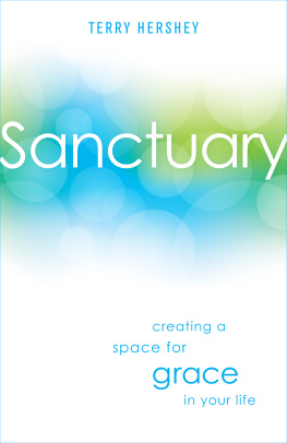 Terry Hershey Sanctuary: Creating a Space for Grace in Your Life