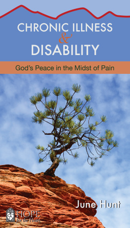 June Hunt - Chronic Illness and Disability: Gods Peace in the Midst of Pain