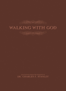 Charles F. Stanley - Walking With God