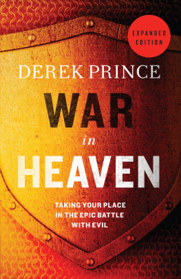 Derek Prince - War in Heaven: Taking Your Place in the Epic Battle with Evil