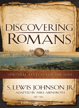 S. Lewis Johnson - Discovering Romans: Spiritual Revival for the Soul