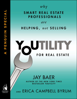 Jay Baer - Youtility for Real Estate: Why Smart Real Estate Professionals are Helping, Not Selling