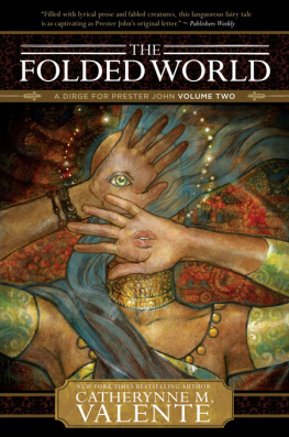 Catherynne Valente - The Folded World