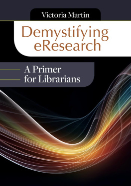 Victoria Martin - Demystifying eResearch: A Primer for Librarians