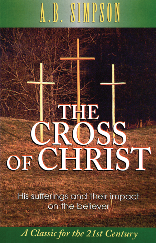 wwwmoodypublisherscom A Division of Moody Publishers The Cross of Christ - photo 1