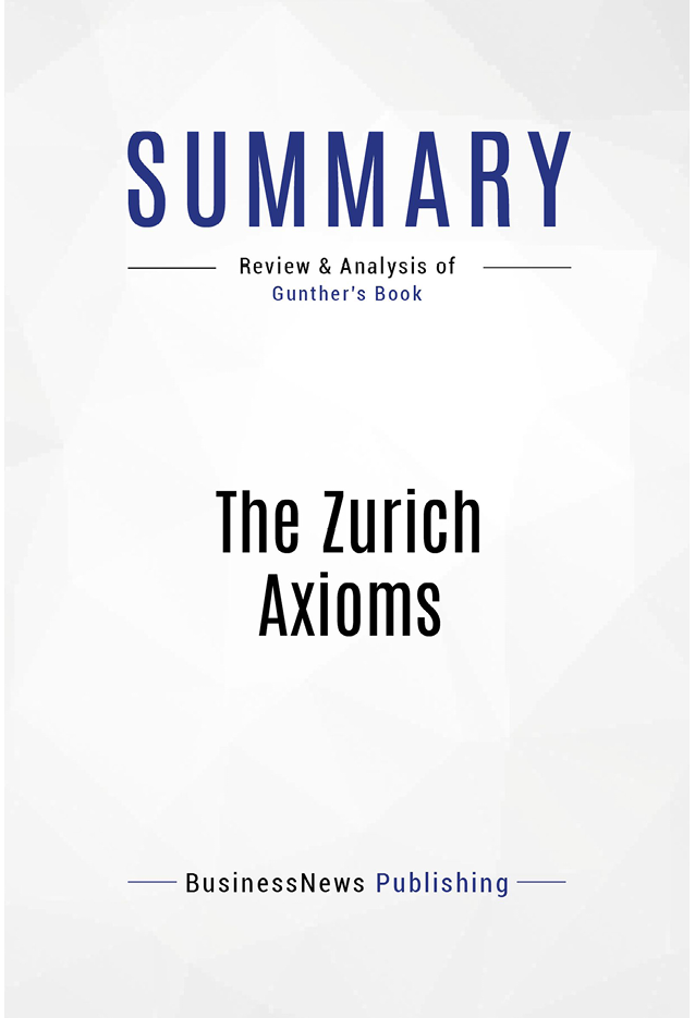 Book Presentation The Zurich Axioms by Max Gunther Book Presentation The - photo 2