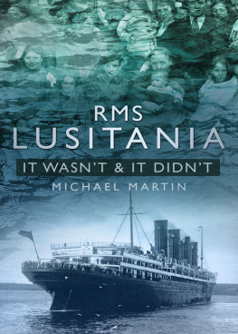 Michael Martin - RMS Lusitania It Wasnt: It Wasnt & It Didnt