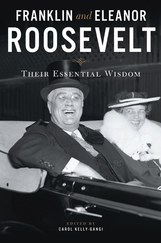Franklin and Eleanor Roosevelt Their Essential Wisdom - image 1
