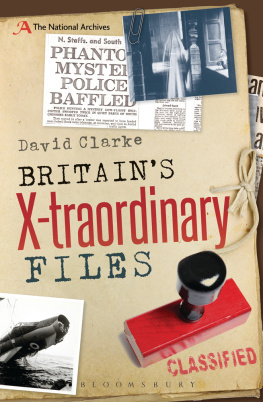 David Clarke - Britains X-traordinary Files