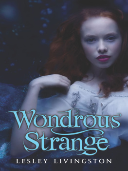 Lesley Livingston - Wondrous Strange Trilogy 1 Wondrous Strange