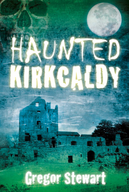 Gregor Stewart Haunted Kirkcaldy