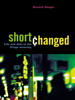Howard Karge Shortchanged: Life and Debt in the Fringe Economy