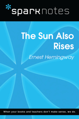 SparkNotes The Sun Also Rises: SparkNotes Literature Guide