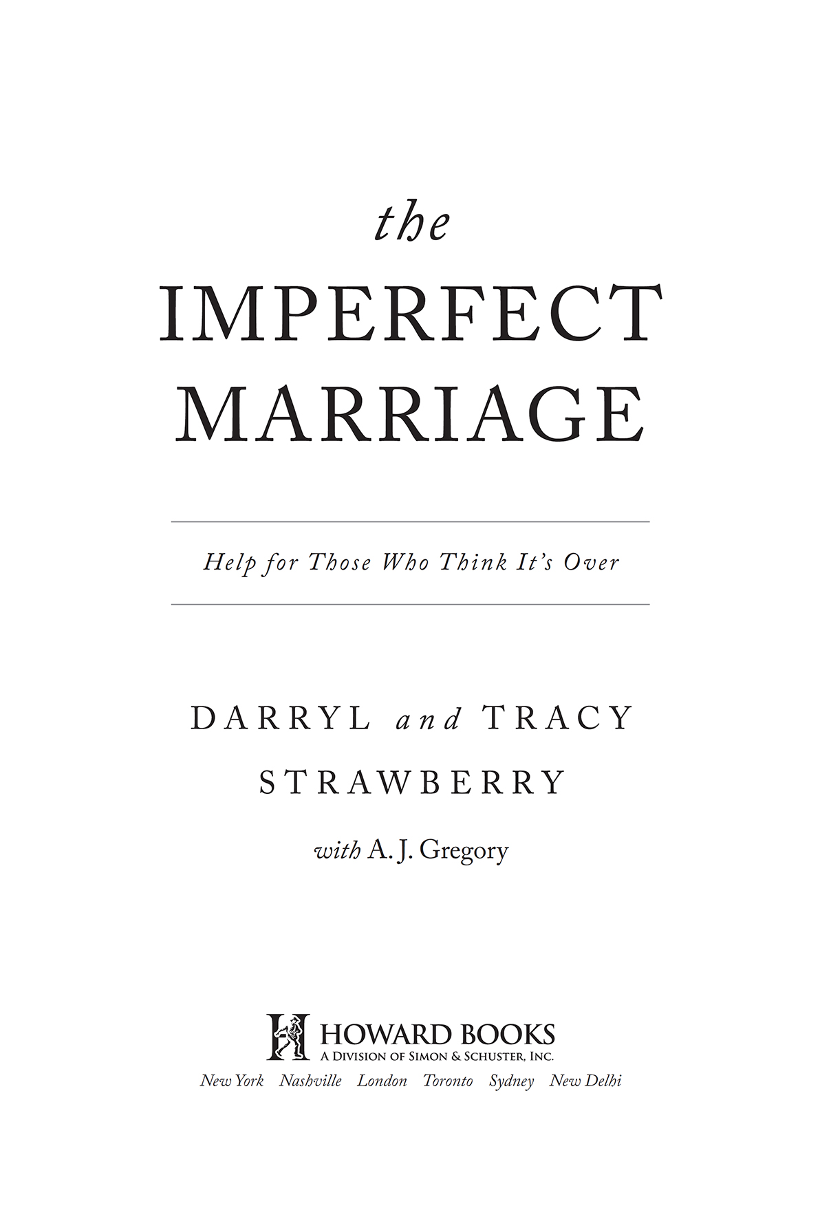 Praise for The Imperfect Marriage I love how Darryl and Tracy Strawberry - photo 3