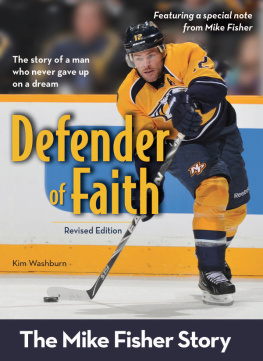 Kim Washburn - Defender of Faith: The Mike Fisher Story
