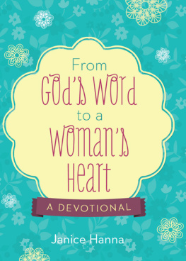 Janice Thompson From Gods Word to a Womans Heart: A Devotional