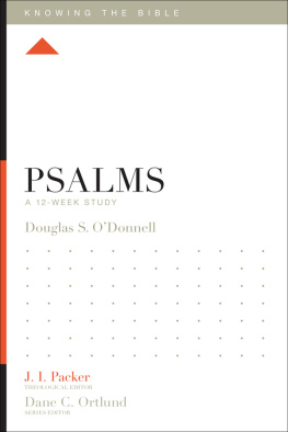 Douglas Sean ODonnell - Psalms: A 12-Week Study